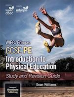 WJEC/Eduqas GCSE PE: Introduction to Physical Education: Study and Revision Guide