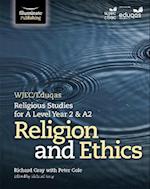WJEC/Eduqas Religious Studies for A Level Year 2 & A2 - Religion and Ethics