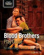 Blood Brothers Play Guide for AQA GCSE Drama
