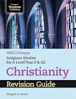 WJEC/Eduqas Religious Studies for A Level Year 2 & A2 - Christianity Revision Guide