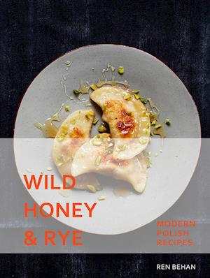 Wild Honey and Rye