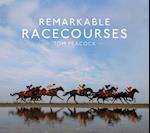 Remarkable Racecourses