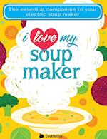 I Love My Soupmaker