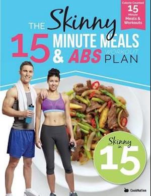 The Skinny15 Minute Meals & Abs Workout Plan