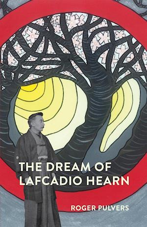The  Dream of Lafcadio Hearn
