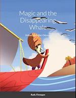 Magic and the Disappearing Whale