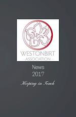 Westonbirt Association News 2017: The annual news magazine for the alumni of Westonbirt School 