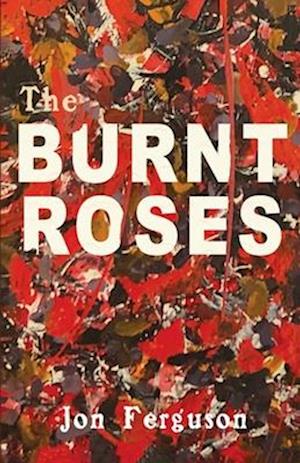 The Burnt Roses