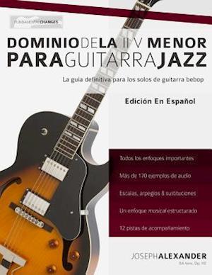 Dominio de la II V Menor Para Guitarra Jazz