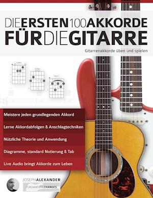 Die ersten 100 Akkorde fu&#776;r die Gitarre