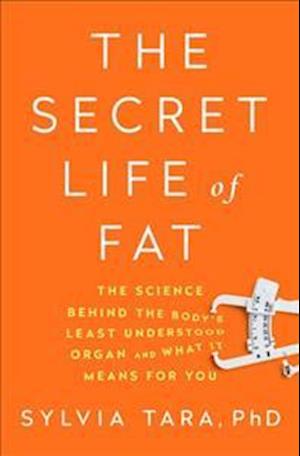The Secret Life of Fat