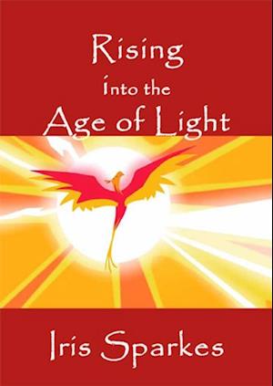 Rising Into the Age of Light