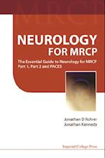 Neurology For Mrcp: The Essential Guide To Neurology For Mrcp Part 1, Part 2 And Paces