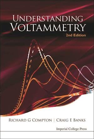 Understanding Voltammetry (2nd Edition)