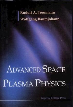 Advanced Space Plasma Physics