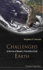 Challenged Earth: An Overview Of Humanity's Stewardship Of Earth