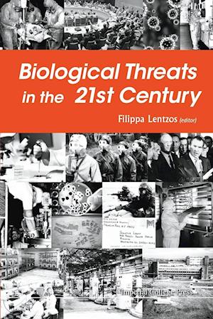 Biological Threats In The 21st Century: The Politics, People, Science And Historical Roots