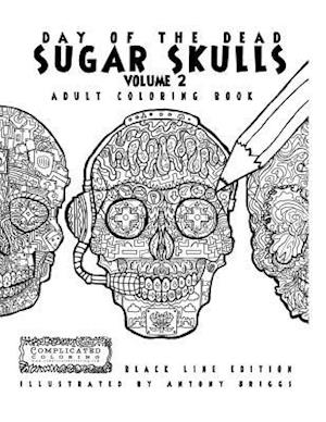 Day of the Dead - Sugar Skulls