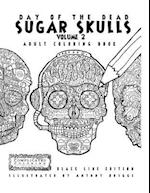 Day of the Dead - Sugar Skulls