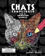 Chats Compliquer- Livre de Coloration d'Adulte