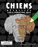 Chiens Détaillés- Livre À Colorier Pour Adulte