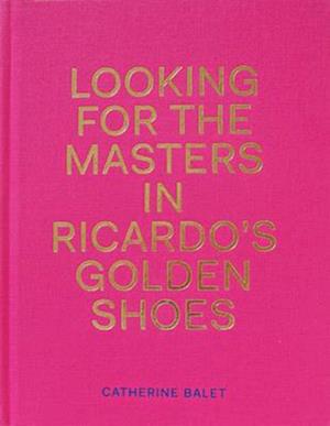 Looking For The Masters In Ricardo's Golden Shoes