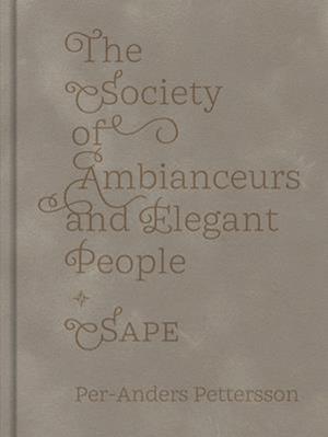 The Society of Ambianceurs and Elegant People