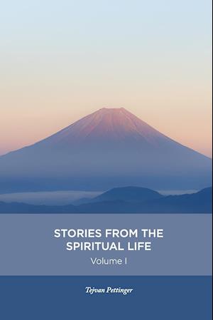 Stories from the Spiritual Life - Volume 1