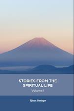 Stories from the Spiritual Life - Volume 1