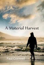 A Material Harvest