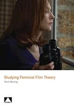 Studying Feminist Film Theory