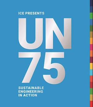 UN75: Sustainable Engineering in Action