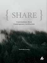 Share: Conversations about Contemporary Architecture