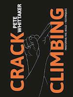 Crack Climbing - Mastering the skills & techniques