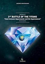 Crystals II : 2nd Battle of the Titans: Clash between Hypercosmic and the Supernatural (Celestial Battle)