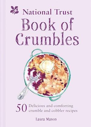 The National Trust Book of Crumbles