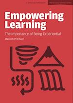 Empowering Learning: The Importance of Being Experiential