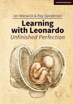 Learning With Leonardo: Unfinished Perfection