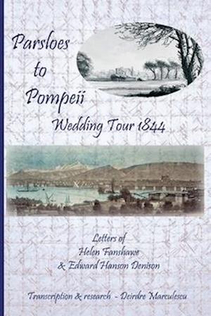 Parsloes to Pompeii Wedding Tour 1844