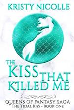The Kiss That Killed Me
