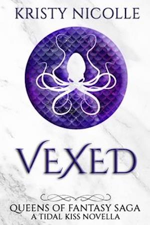 Vexed: A Tidal Kiss Novella