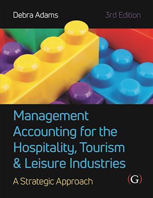 Management Accounting for the Hospitality, Tourism and Leisure Industries 3rd edition