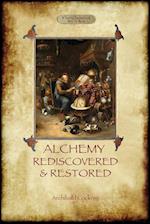 Alchemy Rediscovered and Restored