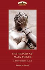 The History of Mary Prince, a West Indian slave,