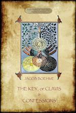 The Key of Jacob Boehme, & The Confessions of Jacob Boehme