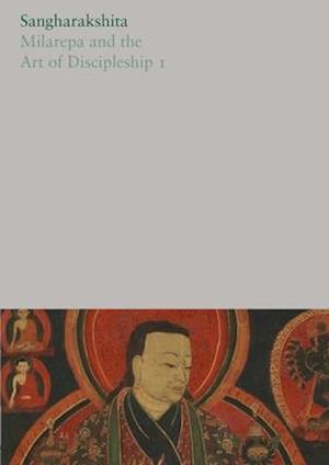 Milarepa and the Art of Discipleship I