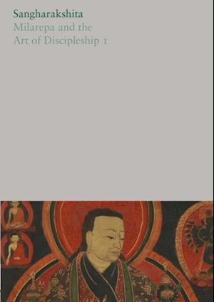 Milarepa and the Art of Discipleship I