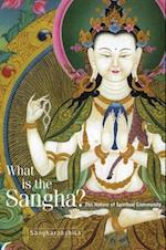 What is the Sangha?