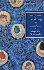 The Garden of Divine Songs and Collected Poetry of Hryhory Skovoroda