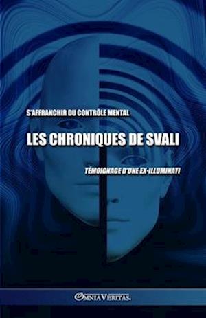 Les chroniques de Svali - S'affranchir du contrôle mental